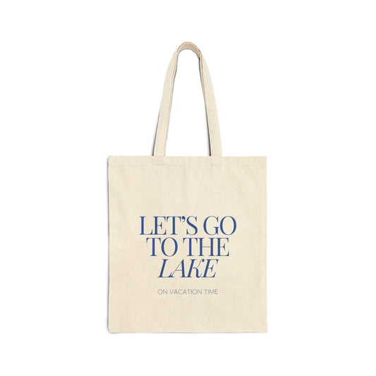 Let's Go To The Lake Canvas Tote